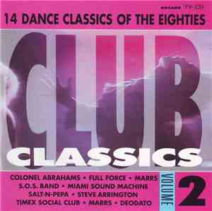 Various - Club Classics Volume 2