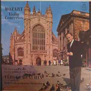 Wolfgang Amadeus Mozart, Yehudi Menuhin, Bath Festival Chamber Orchestra -  ...