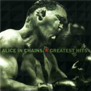 Alice In Chains - Greatest Hits