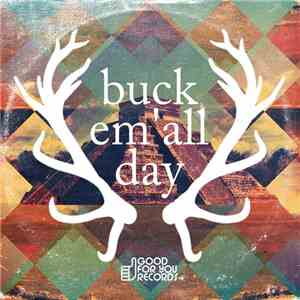 Chaka Kenn & Kenny Summit - Buck Em All Day