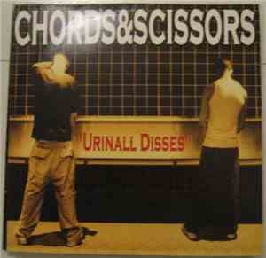 Chords & Scissors - Urinal Disses