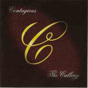 Contagious  - The Calling
