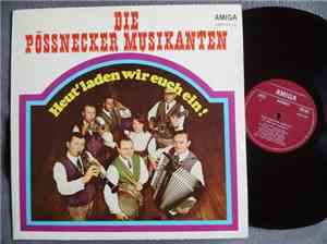 Die Pössnecker Musikanten - Heut' Laden Wir Euch Ein
