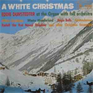 Eddie Dunstedter At The Console With The Jingle-Bells Orchestra - A White C ...