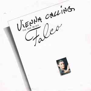 Falco - Vienna Calling (The New '86 Mix)