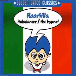 Floorfilla - Italodancer / The Hypno