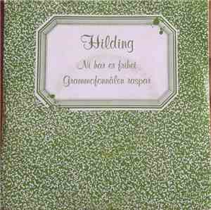 Hilding  - Ni Har Er Frihet