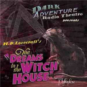 H.P. Lovecraft - The Dreams In The Wtich House