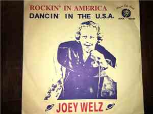 Joey Welz - Rockin' In America / Dancin' In The U.S.A.