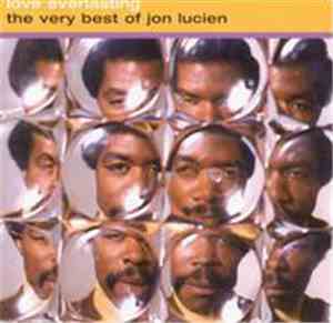 Jon Lucien - Love Everlasting - The Very Best Of Jon Lucien