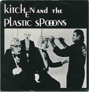 Kitchen And The Plastic Spooons - Happy Funeral / Fantastic