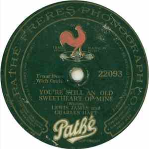 Lewis James And Charles Hart  / Turner Roe - You're Still An Old Sweetheart ...