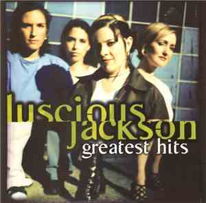 Luscious Jackson - Greatest Hits