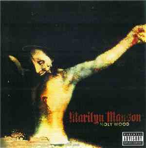 Marilyn Manson - Holy Wood (In The Shadow Of The Valley Of Death)