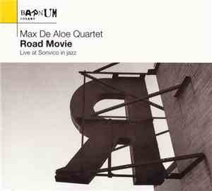 Max De Aloe Quartet - Road Movie
