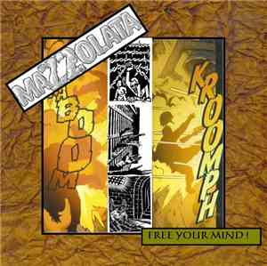 Mazzolata - Free Your Mind