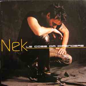 Nek - Le Cose Da Difendere