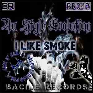 Nu Style Evolution - I Like Smoke