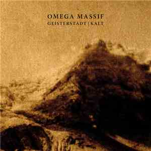 Omega Massif - Geisterstadt | Kalt