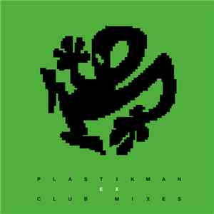 Plastikman - EX Club Mixes