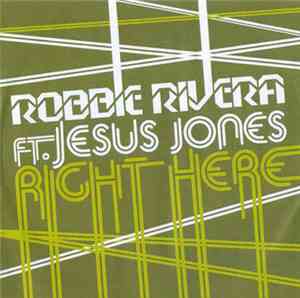 Robbie Rivera - Right Here