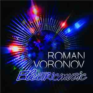 Roman Voronov - Electricmusic