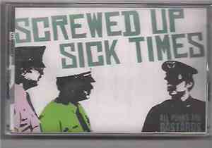Screwed Up, Sick Times - All Punks Are Bastards