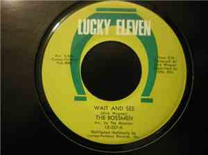 The Bossmen - Wait And See / You're The Girl For Me