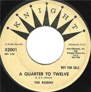The Robins - Quarter To Twelve / Pretty Little Dolly