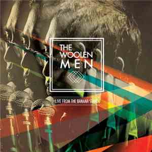 The Woolen Men - Live From The Banana Stand