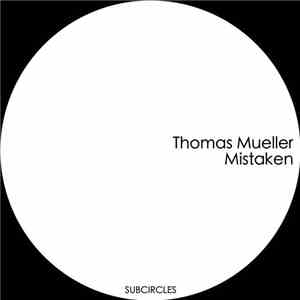 Thomas Mueller - Mistaken