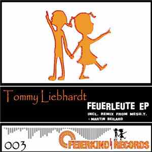 Tommy Liebhardt - Feuerleute EP
