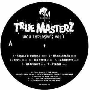 True Masterz - High Explosives Vol.1