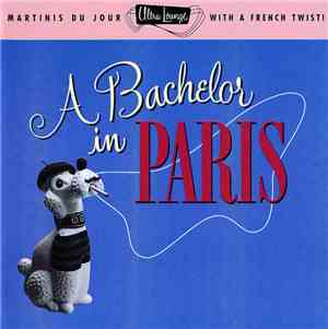 Various - A Bachelor In Paris