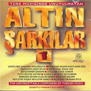 Various - Altın Sarkılar 1 - Türk Müziğinde Unutulmayan