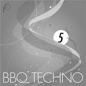 Various - BBQ Techno 5