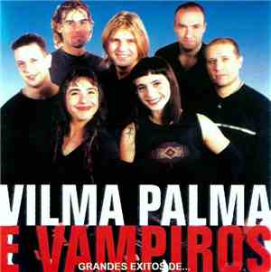 Vilma Palma E Vampiros - Grandes Exitos De...