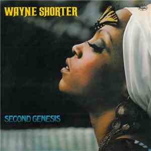 Wayne Shorter - Second Genesis