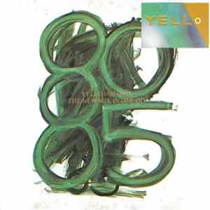 Yello - 1980 - 1985 The New Mix In One Go