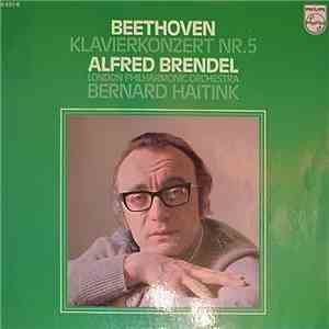 Beethoven, Alfred Brendel, London Philharmonic Orchestra, Bernard Haitink - ...