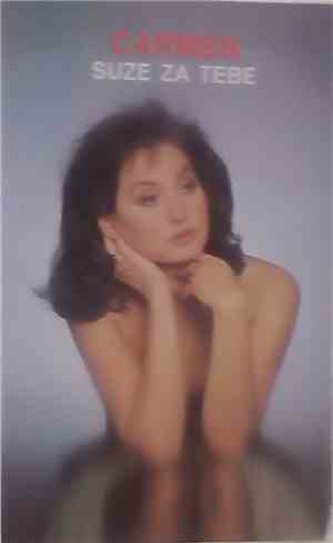 Carmen  - Suze Za Tebe