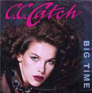 C.C. Catch - Big Time