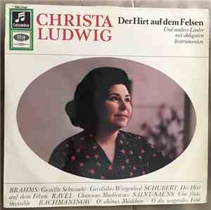 Christa Ludwig, Brahms, Schubert, Ravel, Saint-Saëns, Rachmaninoff - Der Hi ...