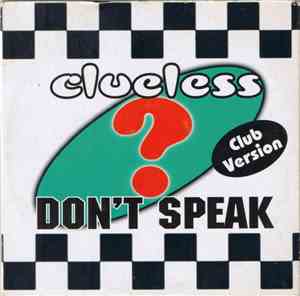 Clueless - Don't Speak