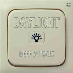 Daylight  - Deep Attack
