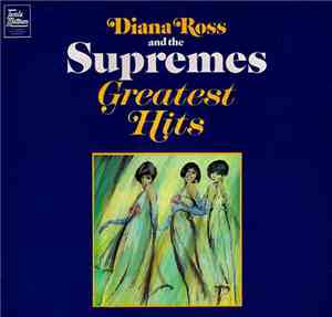 Diana Ross And The Supremes - Greatest Hits