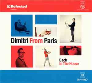 Dimitri From Paris - Back In The House