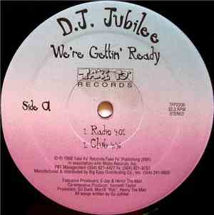 D.J. Jubilee - We're Gettin' Ready