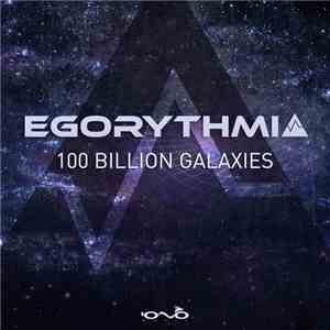Egorythmia - 100 Billion Galaxies