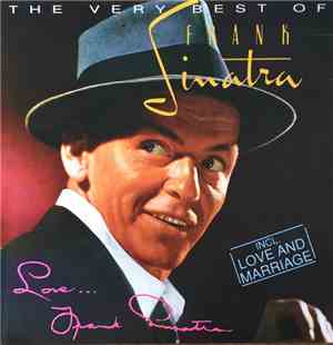 Frank Sinatra - The Very Best Of Frank Sinatra - Love...